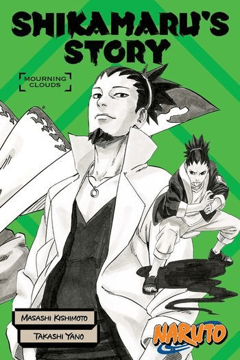 Naruto: Shikamarus Story--Mourning Clouds [novel] (Manga) - naslovnica