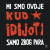 KUD IDIJOTI - Mi Smo Ovdje Samo Zbog Para LP - omot