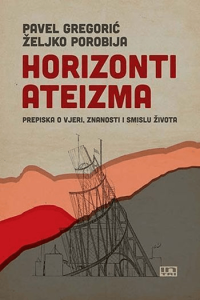 Horizonti ateizma - prepiska o vjeri, znanosti i smislu života - naslovnica