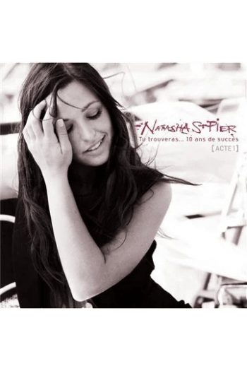 Natasha St. Pier - Tu trouveras... 10 ans de succes CD - omot