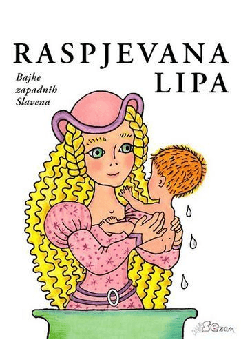 Raspjevana lipa - Bajke zapadnih Slavena - naslovnica