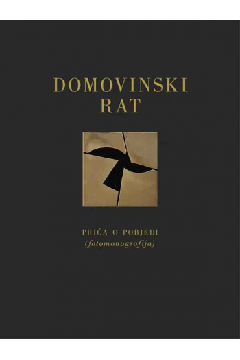 Domovinski rat - priča o pobjedi (fotomonografija) - naslovnica