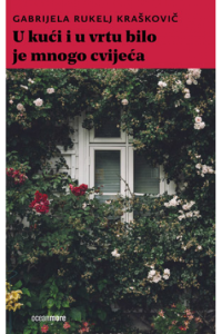 U kući i u vrtu bilo je mnogo cvijeća - naslovnica