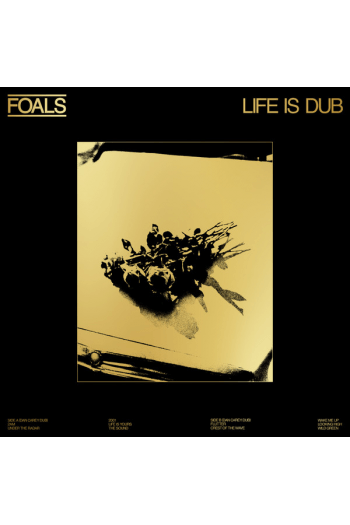 Foals - Life Is Yours (Dub) (RSD 2023) LP - omot