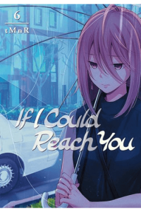 If I Could Reach You, Vol. 06
