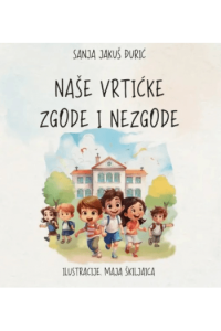 Naše vrtićke zgode i nezgode