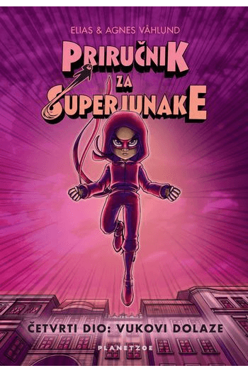 Priručnik za superjunake 4. dio: Vukovi dolaze - naslovnica