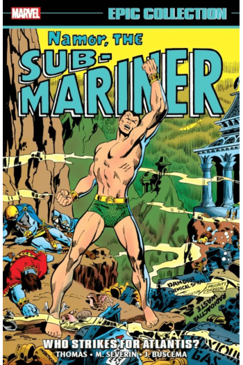 Namor, The Sub-Mariner Epic Collection: Who Strikes For Atlantis? (Strip) - naslovnica