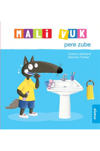 Mali Vuk pere zube (Slikovnica) - naslovnica