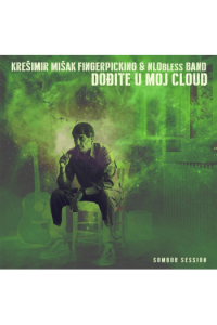 Krešimir Mišak, Krešimir Mišak Fingerpicking and the Nlobless band - Dođite u moj cloud LP - omot
