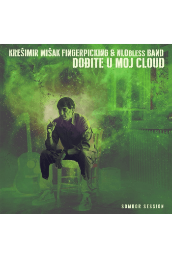 Krešimir Mišak, Krešimir Mišak Fingerpicking and the Nlobless band - Dođite u moj cloud LP - omot