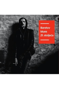 Goran Bare - Baretov Blues 21. Stoljeća CD - omot