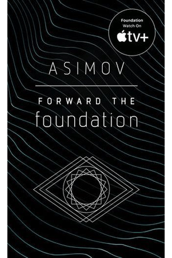 Forward the Foundation (Foundation Prequel #02) - naslovnica