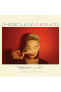 Someone Still Loves You Boris Yeltsin - High Country CD - omot