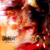 Slipknot - The End, So Far  (Clear Vinyl) LP - omot