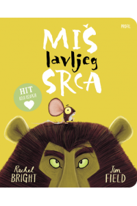 Miš lavljeg srca (Slikovnica) - naslovnica