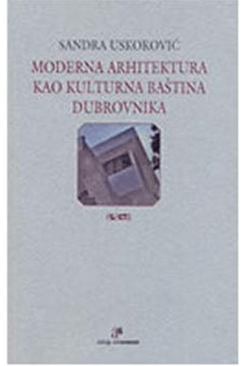 Moderna arhitektura kao kulturna baština Dubrovnika - naslovnica