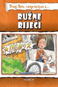 Dragi Bože Razgovarajmo O…Ružne Riječi - naslovnica