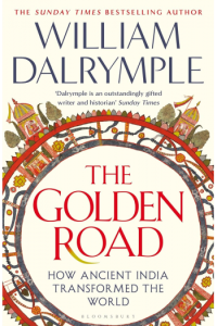 The Golden Road: How Ancient India Transformed the World - naslovnica
