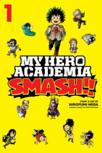 My Hero Academia: Smash!!, Vol. 01 (Manga) - naslovnica