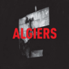 Algiers - Algiers LP - omot
