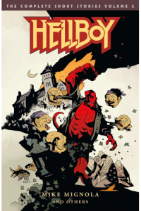 Hellboy: The Complete Short Stories Volume 2