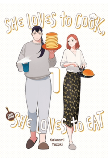 She Loves To Cook, And She Loves To Eat, Vol. 1 (Manga) - naslovnica