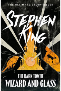 Dark Tower IV: Wizard and Glass