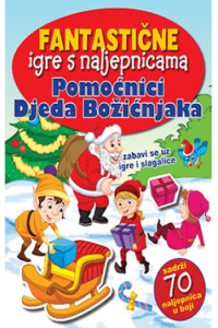 Fantastične igre: Pomoćnici Djeda Božićnjaka (Slikovnica) - naslovnica