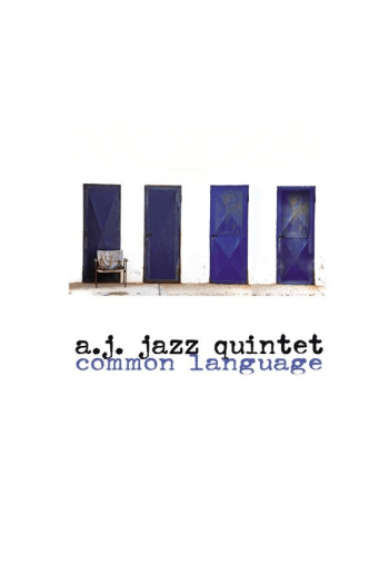 A.J.Jazz Quintet - Common Langua CD - omot