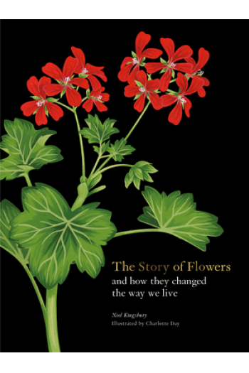 The Story of Flowers: And How They Changed the Way We Live - naslovnica