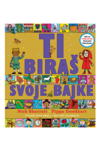 Ti biraš svoje bajke (Slikovnica) - naslovnica