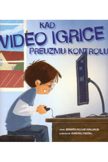 Kad video igrice preuzmu kontrolu (Slikovnica) - naslovnica