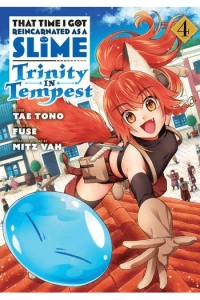 That Time I Got Reincarnated As A Slime: Trinity In Tempest (Manga), Vol. 4