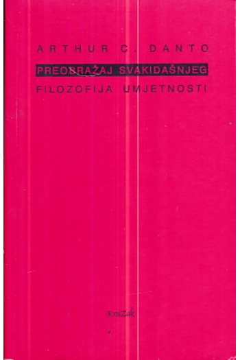 Preobražaj svakidašnjeg: Filozofija umjetosti - naslovnica