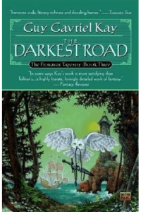 The Darkest Road (Fionavar Tapestry #03) - naslovnica