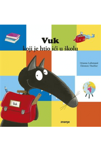 Vuk koji je htio ići u školu (Slikovnica) - naslovnica