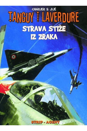 Tanguy i Laverdure 6: Strava stiže iz zraka (Strip) - naslovnica