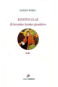 KIDIPIN GLAS ILI HRVATSKO ŽENSKO PJESNIŠTVO - naslovnica