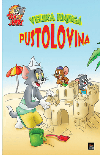 Velika knjiga pustolovina Tom & Jerry (Slikovnica) - naslovnica