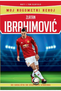 Moj nogometni heroj - Zlatan Ibrahimović - naslovnica