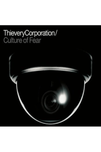 Thievery Corporation - The culture of Fear CD - omot