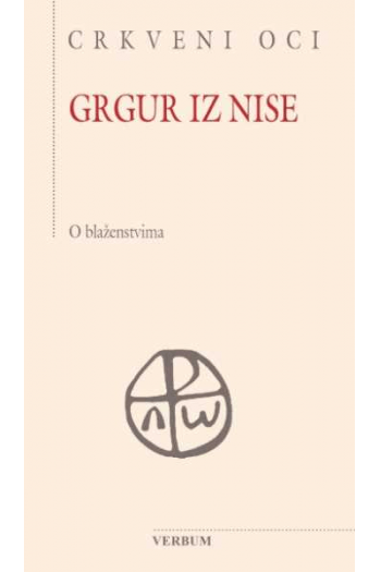Grgur iz Nise - o blaženstvima - naslovnica