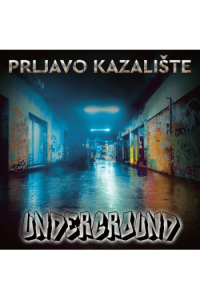 Prljavo kazalište - Underground Digitalna verzija - omot