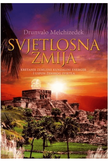 Svjetlosna Zmija - Kretanje Zemljine Kundalini Energije I Uspon Ženskog Svjetla - naslovnica