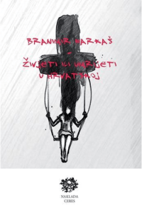 Živjeti ili umrijeti u Hrvatskoj