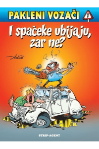 Pakleni vozači 1: I spačeke ubijaju, zar ne? (Strip) - naslovnica