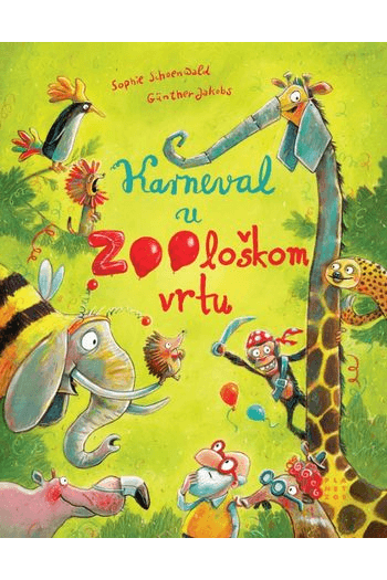 Karneval u zoološkom vrtu (Slikovnica) - naslovnica