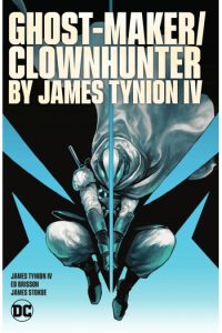 Ghost-Maker,Clownhunter By James Tynioniv (Strip) - naslovnica