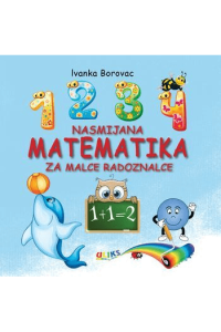 Nasmijana matematika za male radoznalce (Slikovnica) - naslovnica